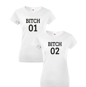 BFF trička pro nejlepší kamarádky Bitch 2 