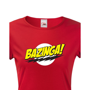 Dámské tričko Bazinga -Teorie velkého třesku 
