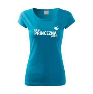 Dámské tričko Jsem princezna vole - s dopravou jen za 46 Kč