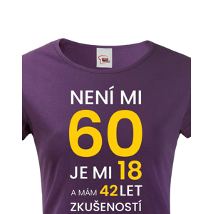 Dámské tričko k 60. narozeninám - skvělý dárek k 60. narozeninám
