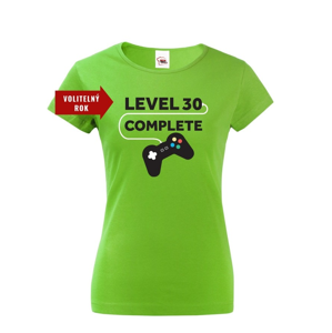 Dámské tričko k narozeninám - Level 30 complete - s věkem na přání