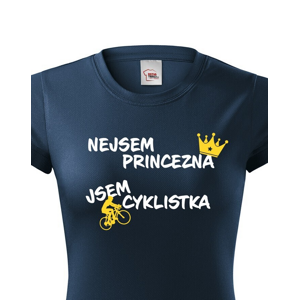 Dámské tričko nejsem princezna, jsem cyklistka jako skvělý dárek