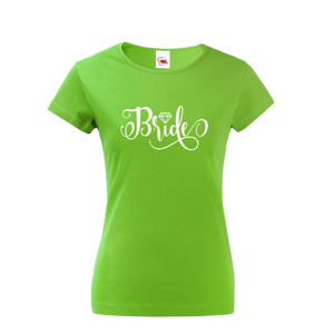 Dámské tričko pro budoucí nevěstu s potiskem Bride