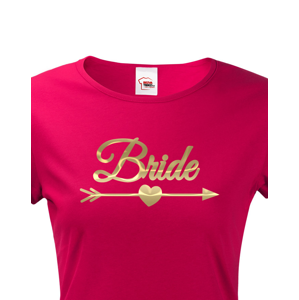 Dámské tričko pro nevěstu Bride - ideální rozlučková trička