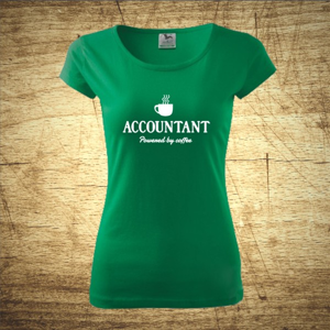 Dámske tričko s motívom Accountant – Powered by coffee