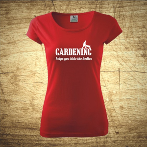 Dámske tričko s motívom Gardening