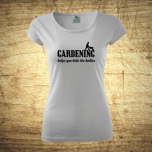 Dámske tričko s motívom Gardening