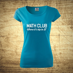 Dámske tričko s motívom Math club