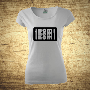 Dámske tričko s motívom Nom, nom, nom