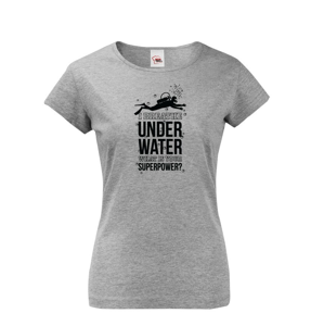 Dámské tričko Underwater - na narozeniny nebo jen tak 