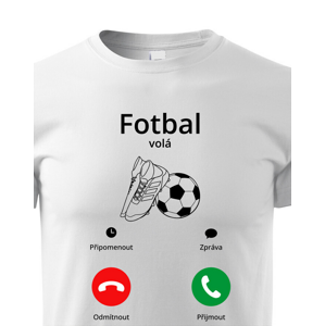 Dětské fotbalové tričko s potiskem fotbal volá - skvělé tričko na narozeniny