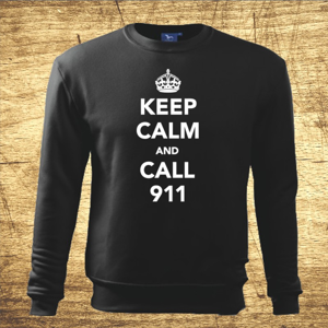 Mikina Keep calm and call 911