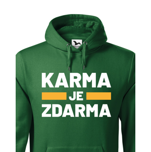 Pánská mikina s  potiskem Karma je zdarma - tričko pro drzé týpky