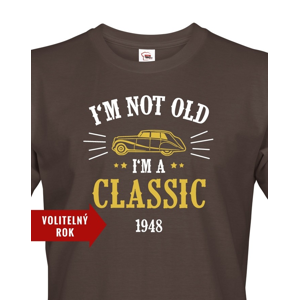 Pánské narozeninové triko  I'm Not Old I'm A Classic