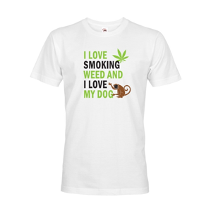 Pánské tričko - I love smoking weed and I love my dog