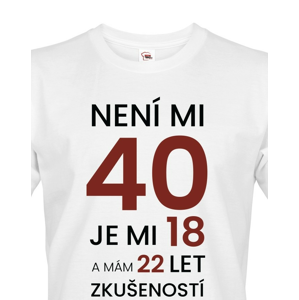 Pánské  tričko ke 40. narozeninám - ideální dárek ke 40. narozeninám