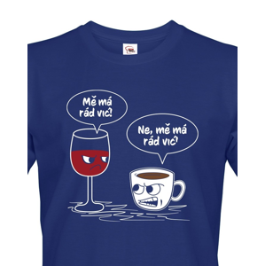 Pánské tričko Mě má rád pro milovnice dobré kávy a vína