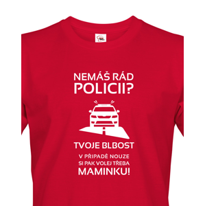 Pánské tričko Nemáš rád policii - ideální dárek pro policistu