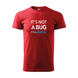 Pánské tričko pro programátory It´s not bug, it´s a feature s dopravou jen za 46 Kč
