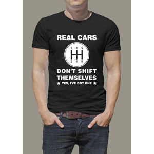 Pánské tričko Real cars don´t shift themselves