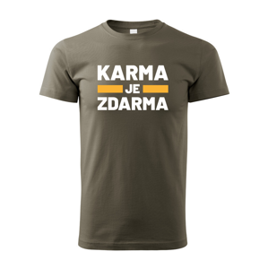 Pánské tričko s potiskem Karma je zdarma - tričko pro drzé holky