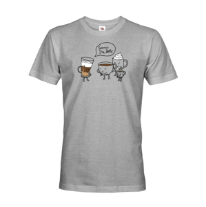Pánské tričko s potiskem - Sorry I am latte