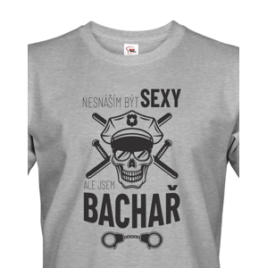 Pánské tričko Sexy Bachař - dárek pro pracovníky věženské služby