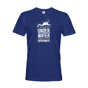 Pánské tričko Underwater - na narozeniny nebo jen tak 