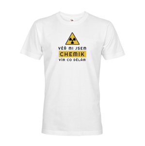 Pánské tričko - Věř mi jsem chemik vím co dělám