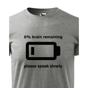 Pánské triko s potiskem Brain remaining - speak slowly