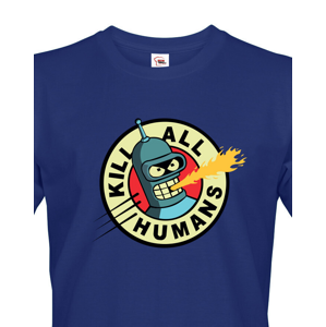 Skvělé pánské tričko Bender kill all humans - tričko pro fanoušky seriálu futurama