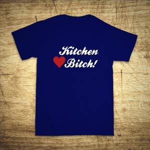 Tričko s motívom Kitchen bitch!