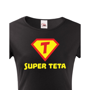 Tričko Super teta - ideální dárek pro všechny tety a tetičky