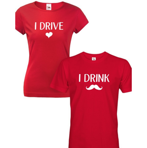 Vtipná párová trička s potiskem I drive I drink - skvělý dárek pro páry