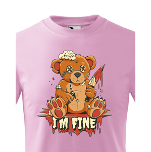 Vtipné dětské tričko s potiskem I am fine - vtipné dámské tričko